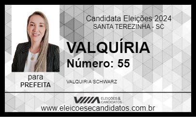 Candidato VALQUÍRIA 2024 - SANTA TEREZINHA - Eleições