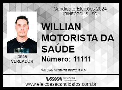 Candidato WILLIAN MOTORISTA DA SAÚDE 2024 - IRINEÓPOLIS - Eleições