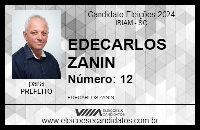 Candidato EDECARLOS ZANIN 2024 - IBIAM - Eleições