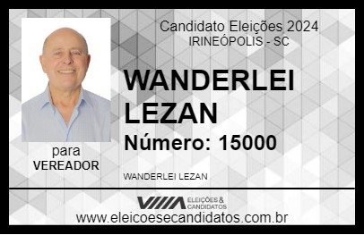 Candidato WANDERLEI LEZAN 2024 - IRINEÓPOLIS - Eleições