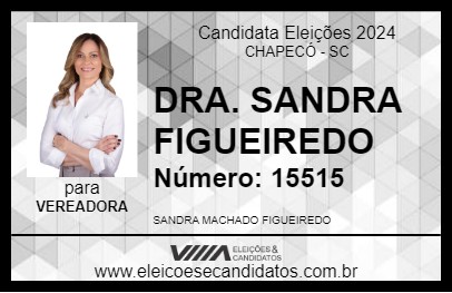 Candidato DRA. SANDRA FIGUEIREDO 2024 - CHAPECÓ - Eleições