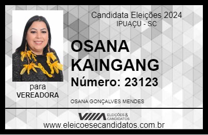 Candidato OSANA KAINGANG 2024 - IPUAÇU - Eleições