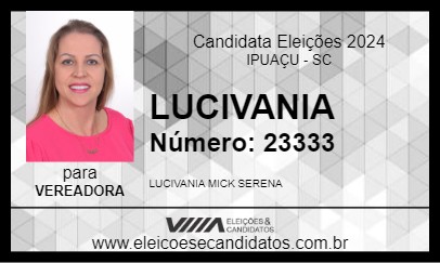 Candidato LUCIVANIA 2024 - IPUAÇU - Eleições