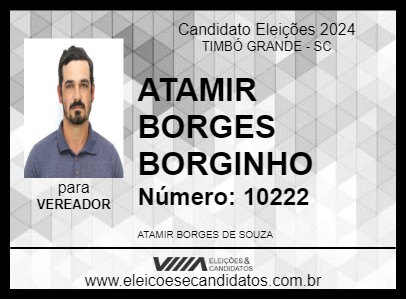 Candidato ATAMIR BORGES BORGINHO 2024 - TIMBÓ GRANDE - Eleições