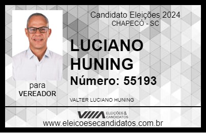 Candidato LUCIANO HUNING 2024 - CHAPECÓ - Eleições