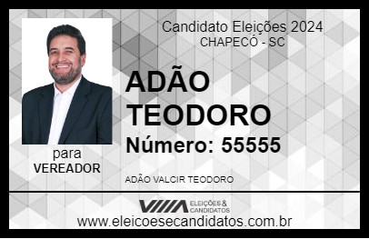 Candidato ADÃO TEODORO 2024 - CHAPECÓ - Eleições