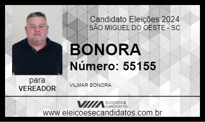 Candidato BONORA 2024 - SÃO MIGUEL DO OESTE - Eleições