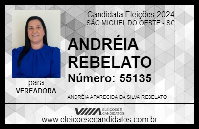 Candidato ANDRÉIA REBELATO 2024 - SÃO MIGUEL DO OESTE - Eleições