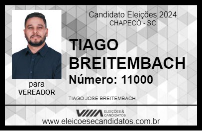 Candidato TIAGO BREITEMBACH 2024 - CHAPECÓ - Eleições