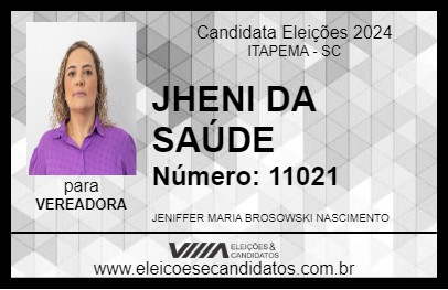 Candidato JHENI DA SAÚDE 2024 - ITAPEMA - Eleições