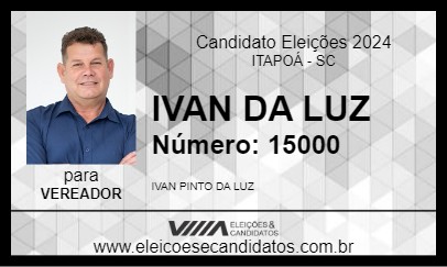 Candidato IVAN DA LUZ 2024 - ITAPOÁ - Eleições