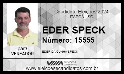 Candidato EDER SPECK 2024 - ITAPOÁ - Eleições