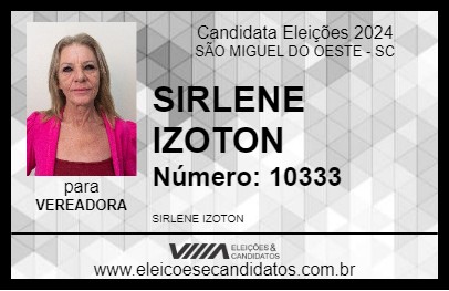 Candidato SIRLENE IZOTON 2024 - SÃO MIGUEL DO OESTE - Eleições