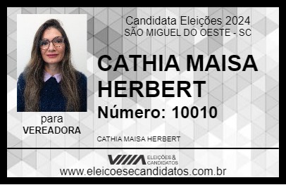 Candidato CATHIA MAISA HERBERT 2024 - SÃO MIGUEL DO OESTE - Eleições