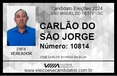 Candidato CARLÃO DO SÃO JORGE 2024 - SÃO MIGUEL DO OESTE - Eleições