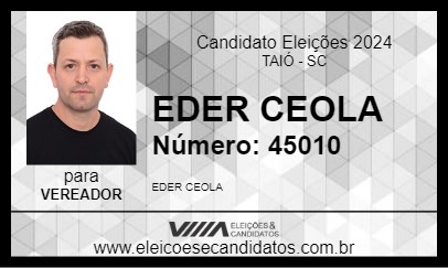 Candidato EDER CEOLA 2024 - TAIÓ - Eleições