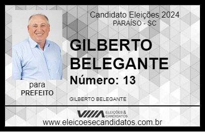 Candidato GILBERTO BELEGANTE 2024 - PARAÍSO - Eleições