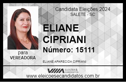 Candidato ELIANE CIPRIANI 2024 - SALETE - Eleições