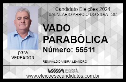 Candidato VADO PARABÓLICA 2024 - BALNEÁRIO ARROIO DO SILVA - Eleições