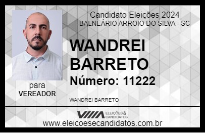 Candidato WANDREI BARRETO 2024 - BALNEÁRIO ARROIO DO SILVA - Eleições