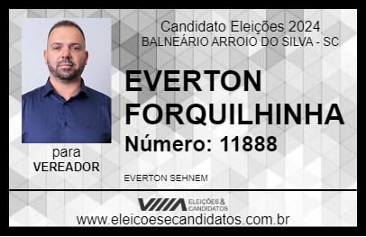 Candidato EVERTON FORQUILHINHA 2024 - BALNEÁRIO ARROIO DO SILVA - Eleições