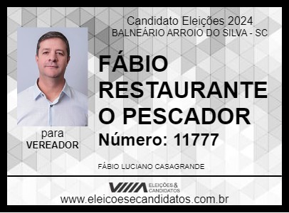 Candidato FÁBIO RESTAURANTE O PESCADOR 2024 - BALNEÁRIO ARROIO DO SILVA - Eleições