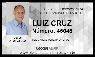 Candidato LUIZ CRUZ 2024 - SÃO FRANCISCO DO SUL - Eleições