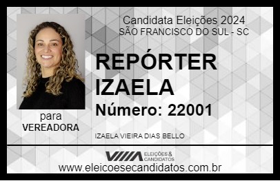 Candidato IZAELA DIAS BELLO 2024 - SÃO FRANCISCO DO SUL - Eleições