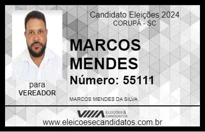 Candidato MARCOS MENDES 2024 - CORUPÁ - Eleições