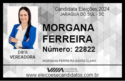 Candidato MORGANA FERREIRA 2024 - JARAGUÁ DO SUL - Eleições