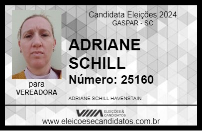 Candidato ADRIANE SCHILL 2024 - GASPAR - Eleições