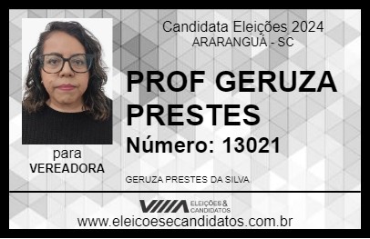 Candidato PROF GERUZA PRESTES 2024 - ARARANGUÁ - Eleições