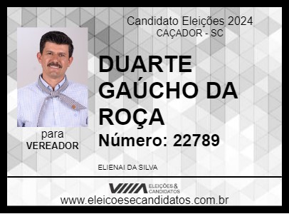 Candidato DUARTE GAÚCHO DA ROÇA  2024 - CAÇADOR - Eleições