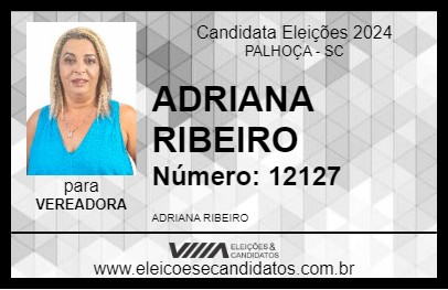 Candidato ADRIANA RIBEIRO 2024 - PALHOÇA - Eleições