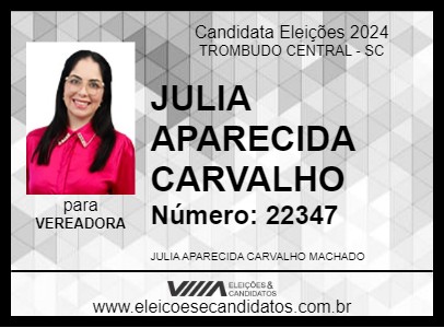 Candidato JULIA CARVALHO 2024 - TROMBUDO CENTRAL - Eleições