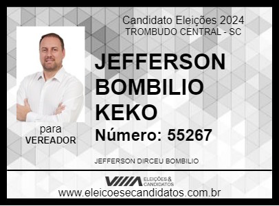 Candidato JEFFERSON  BOMBILIO KEKO 2024 - TROMBUDO CENTRAL - Eleições