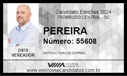 Candidato PEREIRA 2024 - TROMBUDO CENTRAL - Eleições