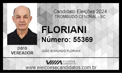 Candidato FLORIANI 2024 - TROMBUDO CENTRAL - Eleições