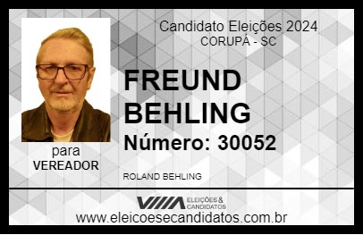 Candidato FREUND BEHLING 2024 - CORUPÁ - Eleições