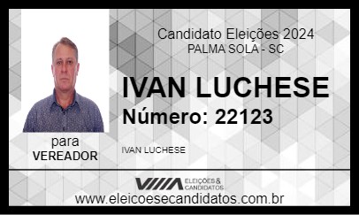 Candidato IVAN LUCHESE 2024 - PALMA SOLA - Eleições