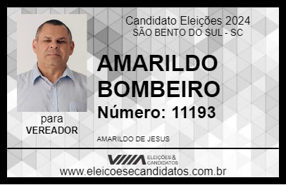 Candidato AMARILDO BOMBEIRO 2024 - SÃO BENTO DO SUL - Eleições