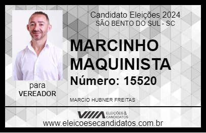 Candidato MARCINHO MAQUINISTA 2024 - SÃO BENTO DO SUL - Eleições