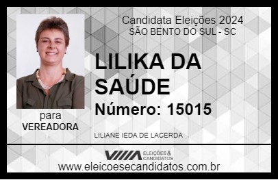 Candidato LILIKA DA SAÚDE 2024 - SÃO BENTO DO SUL - Eleições