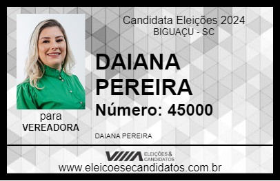 Candidato DAIANA PEREIRA  2024 - BIGUAÇU - Eleições