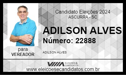 Candidato ADILSON ALVES 2024 - ASCURRA - Eleições