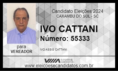 Candidato IVO CATTANI 2024 - CAXAMBU DO SUL - Eleições