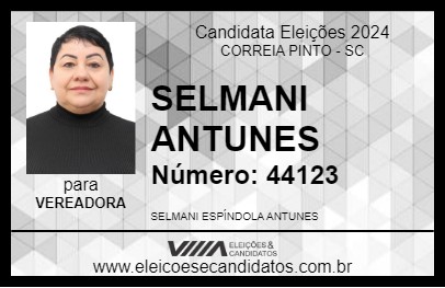 Candidato SELMANI ANTUNES 2024 - CORREIA PINTO - Eleições