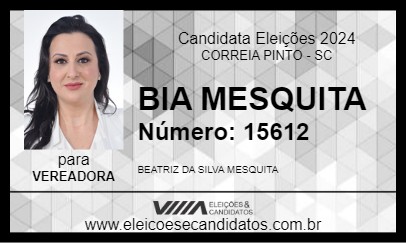 Candidato BIA MESQUITA 2024 - CORREIA PINTO - Eleições