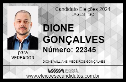 Candidato DIONE GONÇALVES 2024 - LAGES - Eleições