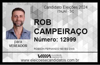 Candidato ROB CAMPEIRAÇO 2024 - ITAJAÍ - Eleições